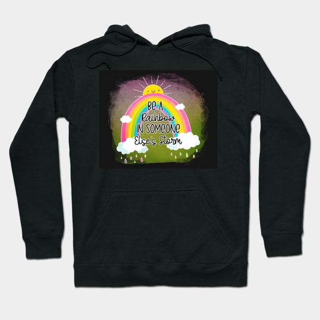 be a eainbow in someone else's storm Hoodie by busines_night